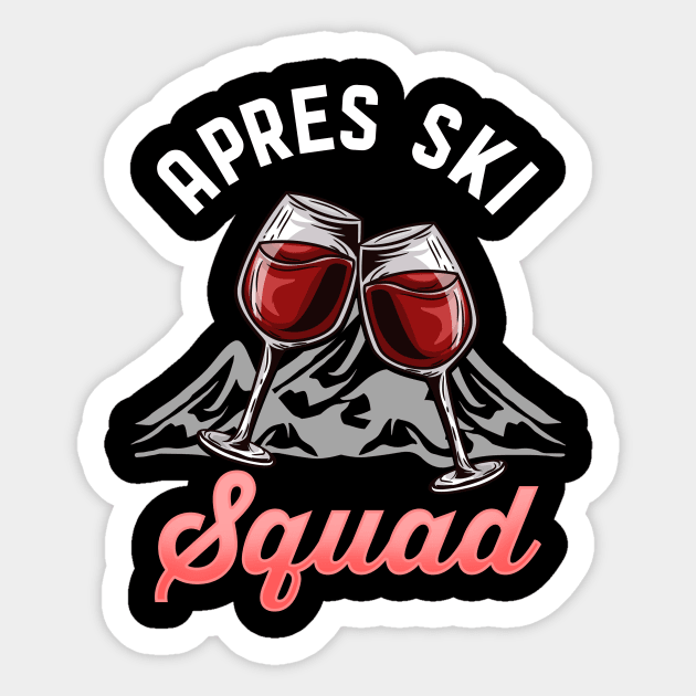 Apres Ski Squad I Wintersports Skiing design Sticker by biNutz